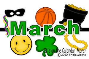 It's on the Calendar-March